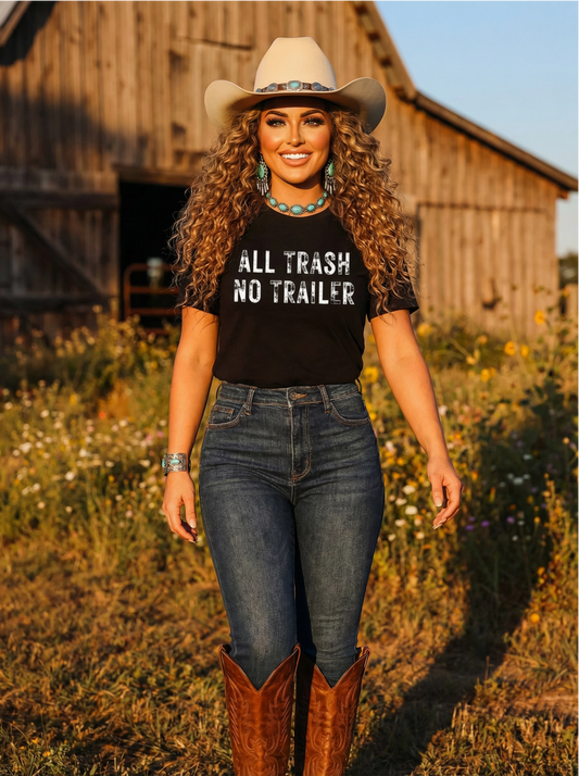 🗑️🤠All Trash No Trailer Tee🗑️🤠